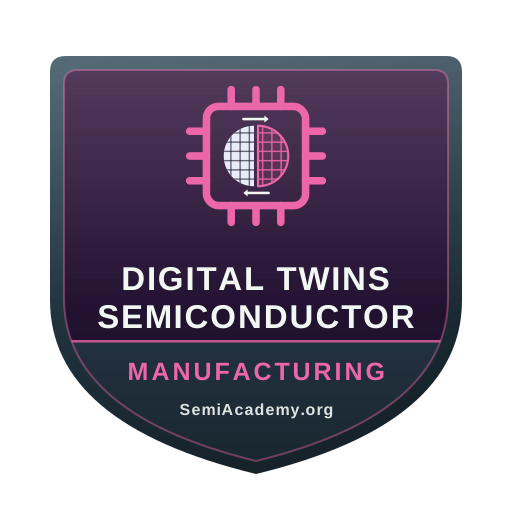 Digital Twins for Semiconductor Manufacturing digital badge