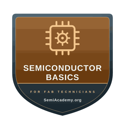 Semiconductor Basics for Future Fab Technicians digital badge